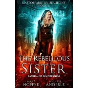 The Rebellious Sister