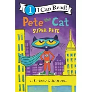 Pete the Cat: Super Pete（I Can Read Level 1）