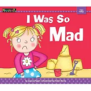 I Was So Mad