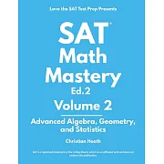 SAT Math Mastery: Advanced Algebra, Geometry and Statistics