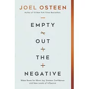 Empty Out the Negative: The Life-Changing Power of a Positive You