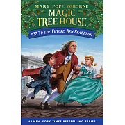 神奇樹屋 第32集To the Future, Ben Franklin! (Magic Tree House, No.32)