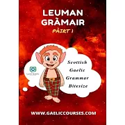 Leuman Gràmair - Pàirt 1