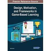 Design, Motivation, and Frameworks in Game-Based Learning