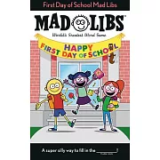 First Day of School Mad Libs