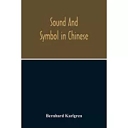 Sound And Symbol In Chinese
