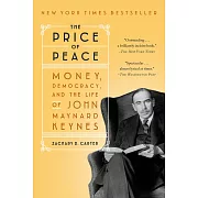 The Price of Peace: Money, Democracy, and the Life of John Maynard Keynes