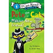 Pete the Cat: Making New Friends（I Can Read Comics Level 1）