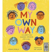 My Own Way: A Poem on Gender Freedom for Kids