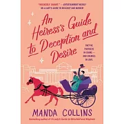 An Heiress’’s Guide to Deception and Desire