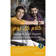 Situational Egyptian Arabic 2: Kalaam Kull Yoom