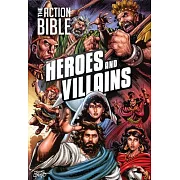The Action Bible: Heroes and Villains