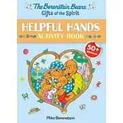 The Berenstain Bears Gifts of the Spirit Helpful Hands Activity Book (Berenstain Bears)