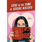 Love in the Time of Serial Killers