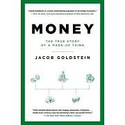 Money: The True Story of a Made-Up Thing