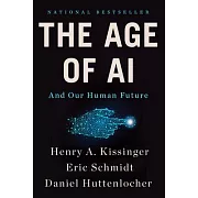 The Age of AI: And Our Human Future