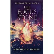 The Focus Stone