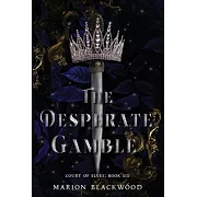 The Desperate Gamble