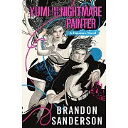 Yumi and the Nightmare Painter: A Cosmere Novel