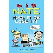 Big Nate: Move It or Lose It! (Volume 29)