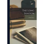 The Long Shadow