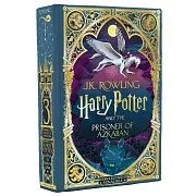 【魔法機關書】哈利波特 3：阿茲卡班的逃犯，MinaLima團隊親自設計（美國版）Harry Potter and the Prisoner of Azkaban: MinaLima Edition
