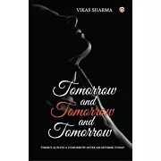 Tomorrow and Tomorrow and Tomorrow