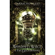 The Western Witch and the Gauntleteers