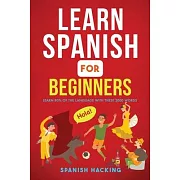 Learn Spanish For Beginners - Learn 80% Of The Language With These 2000 Words!