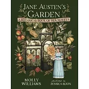 Jane Austen’s Garden: A Botanical Tour of Her Novels