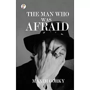 The Man Who was Afraid
