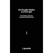 The Thought Thinker is a Loner Girl: Teen Anxiety, Drug Use, and Existential Discontent