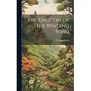 The Kingdom Of The Winding Road
