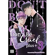 Don’t Be Cruel: Plus+, Vol. 3