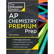 Princeton Review AP Chemistry Premium Prep, 26th Edition: 7 Practice Tests + Complete Content Review + Strategies & Techniques