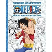 One Piece Coloring Adventures: 40 Most Powerful Characters Coloring Book