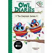 The Owlympic Games: A Branches Book (Owl Diaries #20)
