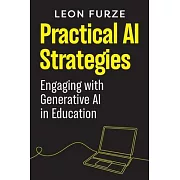 Practical AI Strategies: Engaging with Generative AI in Education