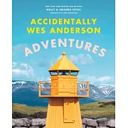 Accidentally Wes Anderson: Adventures
