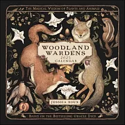 Woodland Wardens 2025 Wall Calendar: The Magical Wisdom of Plants and Animals