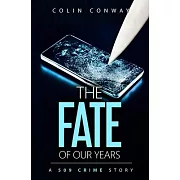 The Fate of Our Years