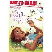 A Fairy Finds Her Song: Ready-To-Read Level 1