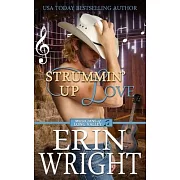 Strummin’ Up Love: A Country Music Star Western Romance