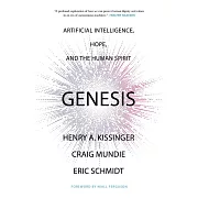 Genesis: Artificial Intelligence, Hope, and the Human Spirit