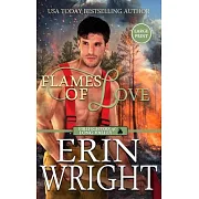 Flames of Love: A Friends-with-Benefits Fireman Romance (Large Print - Hardcover)
