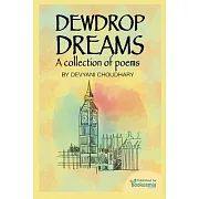 Dewdrop Dreams: A collection of poems: (Brilliant Poems for Kids)