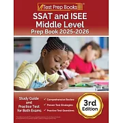 SSAT and ISEE Middle Level Prep Book 2025-2026: Study Guide and Practice Test for Both Exams [3rd Edition]