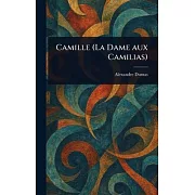 Camille (La Dame Aux Camilias)