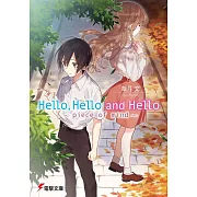 Hello，Hello and Hello 〜piece of mind〜
