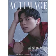 ACTIMAGE影視情報特集 VOL.001：真榮田鄉敦